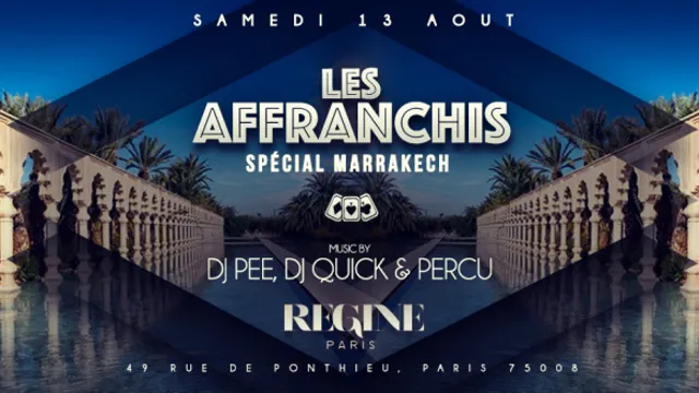 LES AFFRANCHIS CHEZ REGINE -  THE BEST SATURDAY PARTY IN PARIS