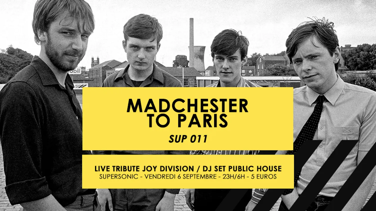 Madchester to Paris — Sup 011 / Supersonic