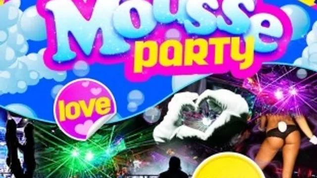 Mousse Party