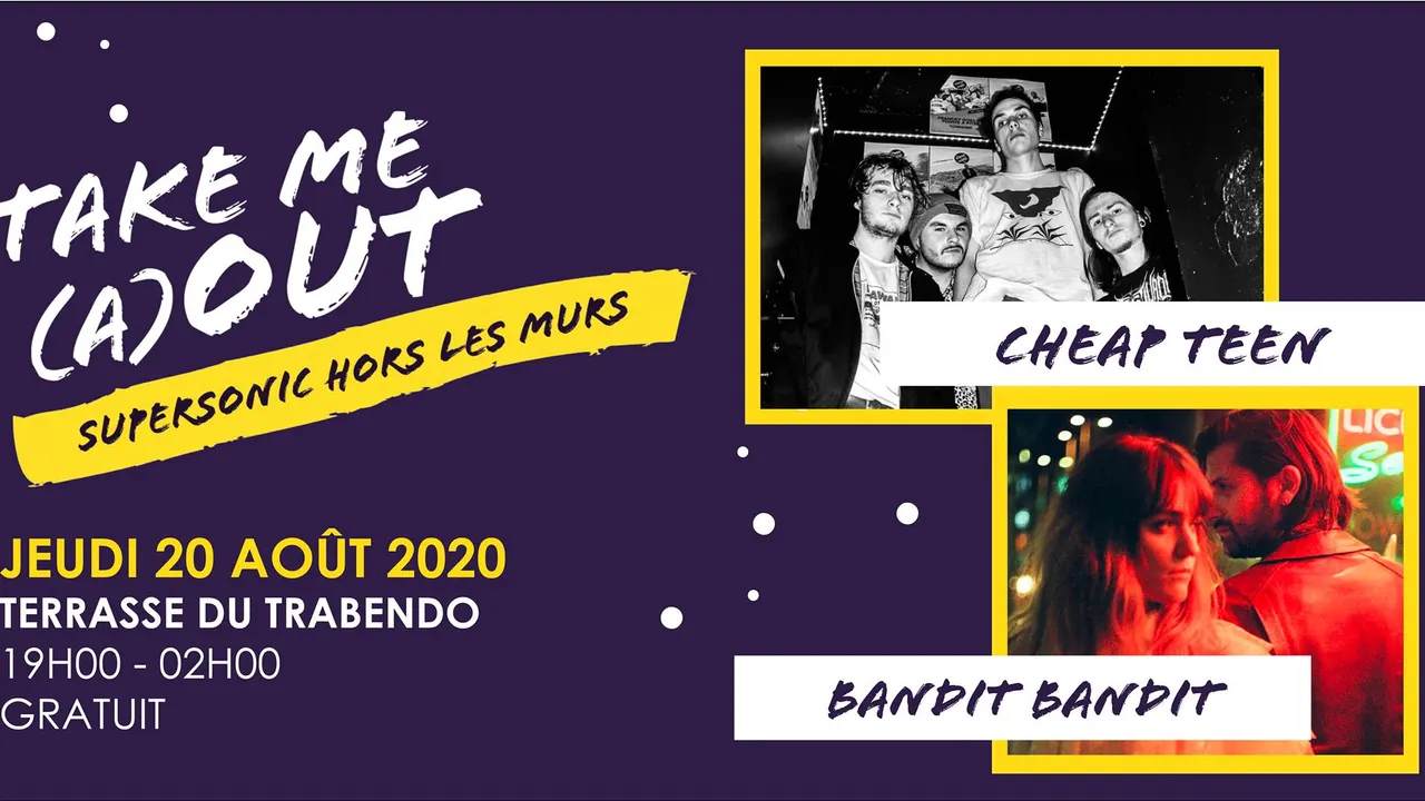 Bandit Bandit • Cheap Teen • Morsure dj set / Take Me A(Out)