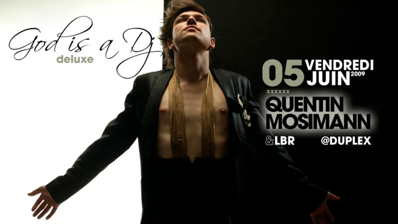 GOD IS A DJ DELUXE : SHOWCASE QUENTIN MOSIMANN