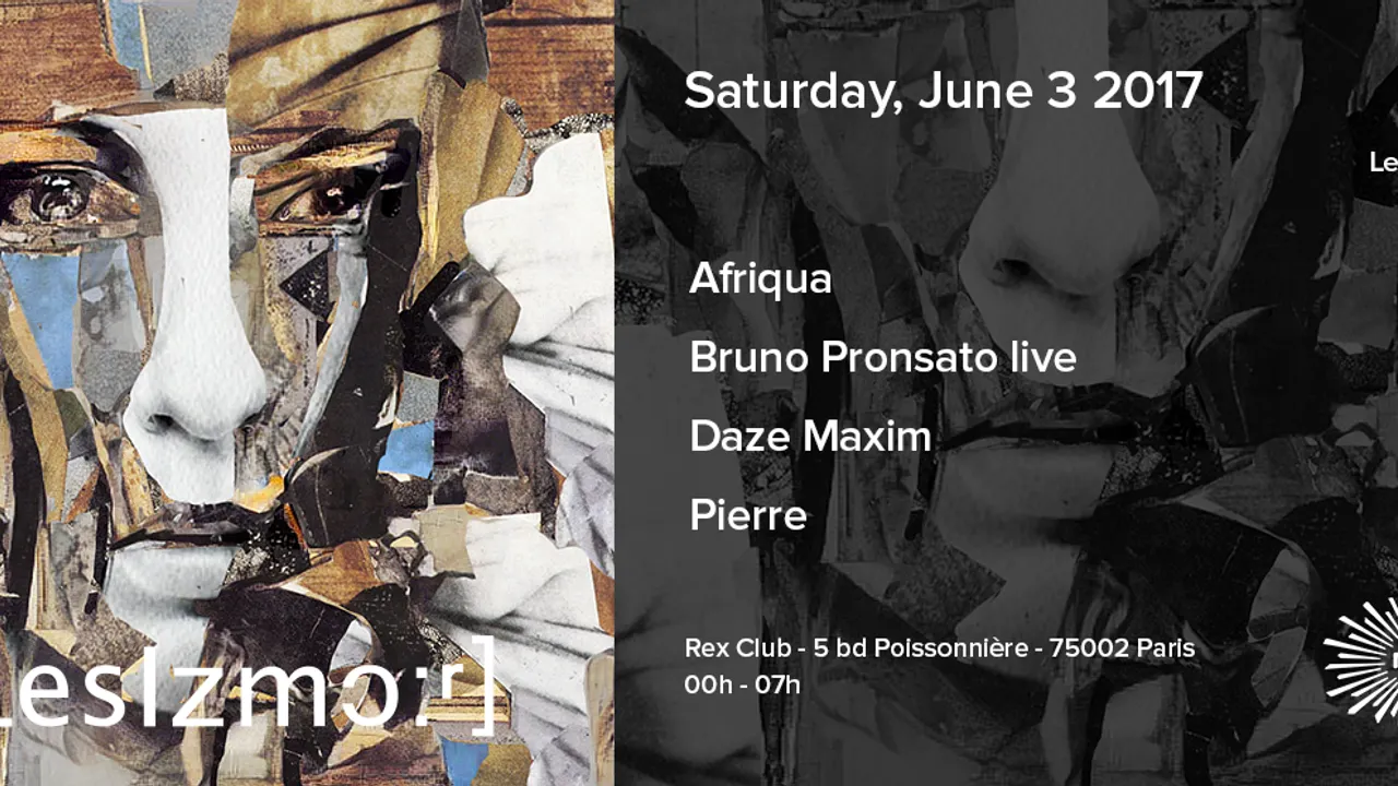 LESSIZMORE w/ Afriqua, Bruno Pronsato Live, Daze Maxim, Pierre