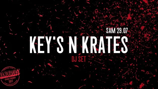Keys N Krates (dj set) x Wanderlust