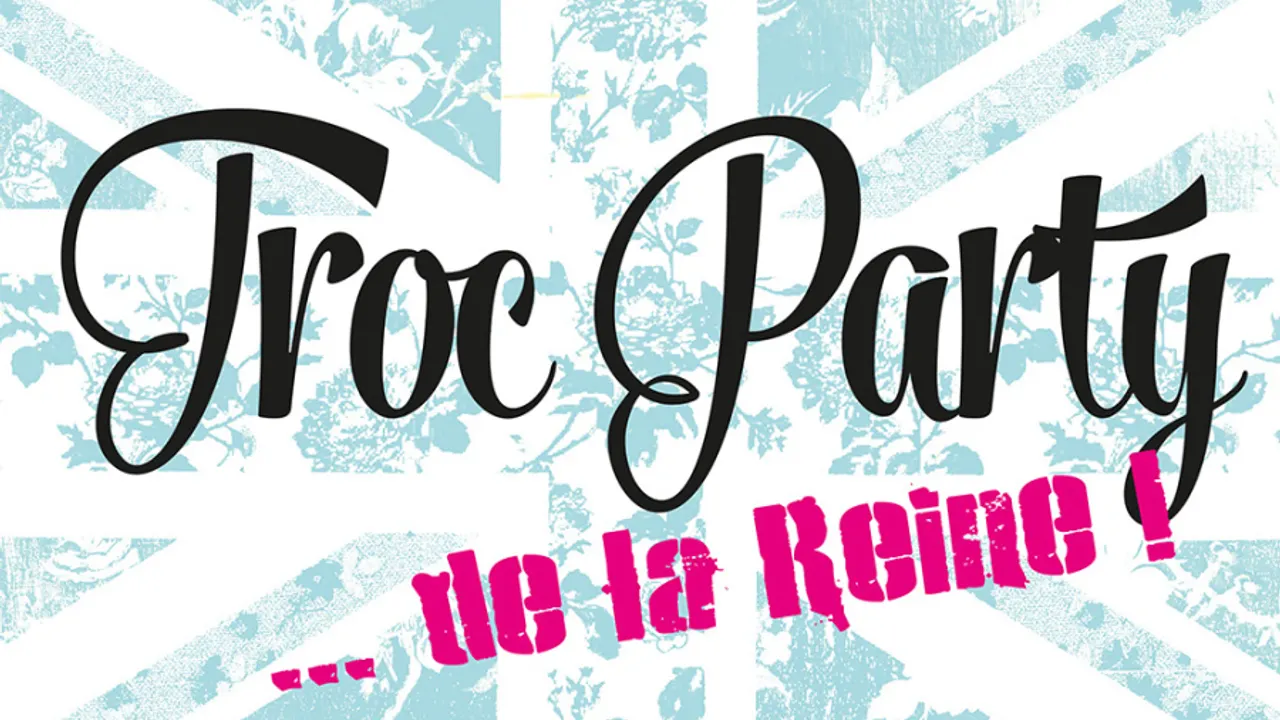 Troc Party ... de la Reine | 2016, l'Europe des possibles