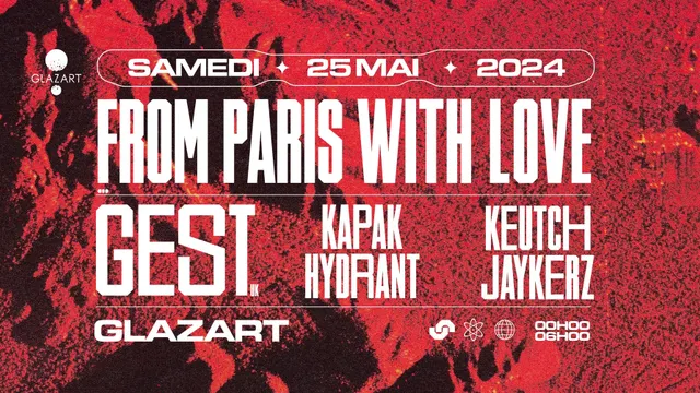 FROM PARIS WITH LOVE : GEST, HYDRANT, JAYKERZ, KAPAK & MORE