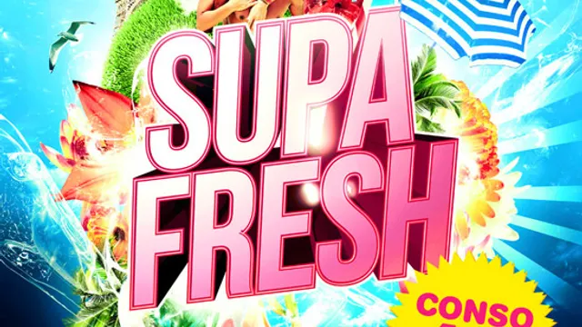 SUPA FRESH (Summer 2012)