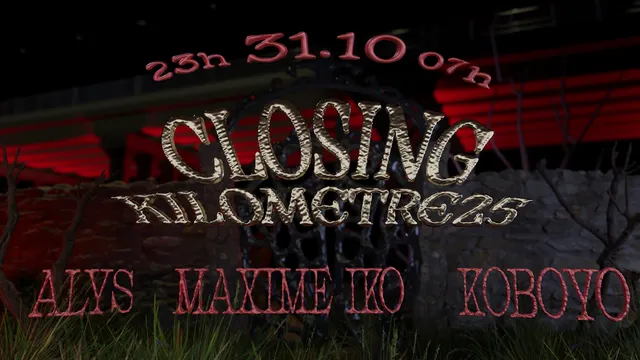 Closing Kilomètre25 : Alys, Koboyo & Maxime Iko (𝔳𝔢𝔦𝔩𝔩𝔢 𝔡𝔢 𝔧𝔬𝔲𝔯 𝔣é𝔯𝔦é)