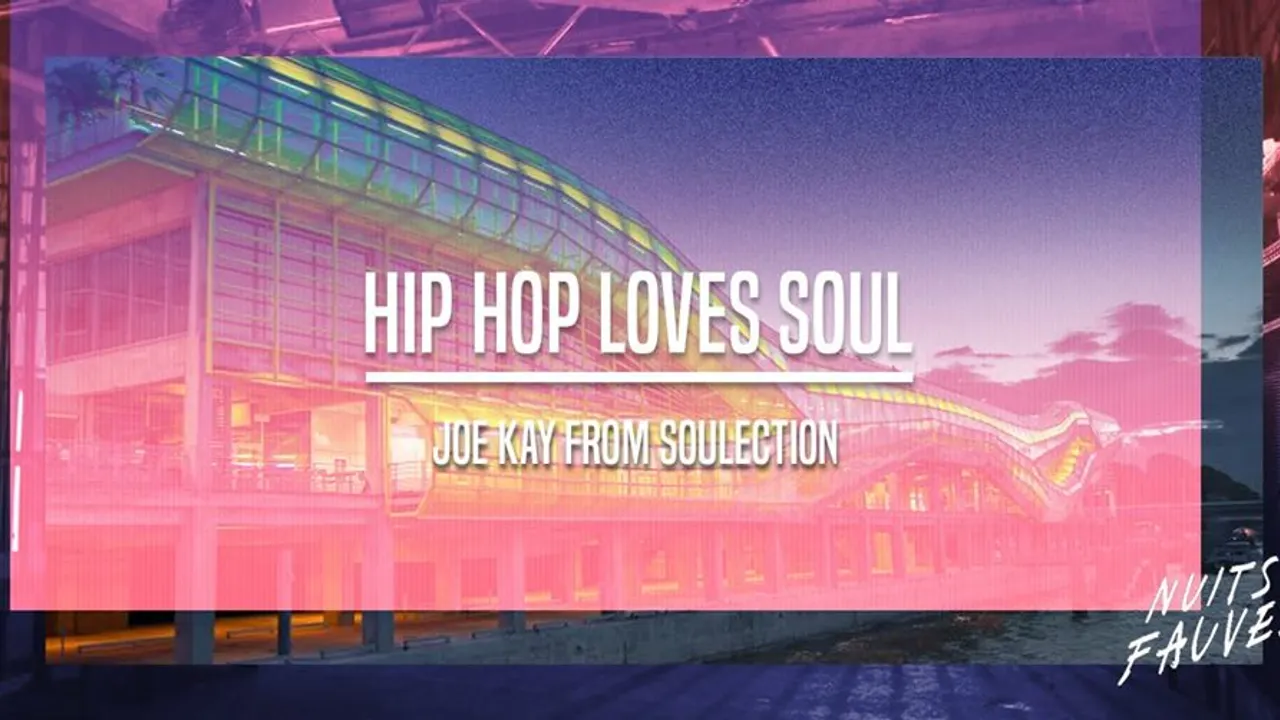 Hip Hop Loves Soul x Joe Kay (Soulection)