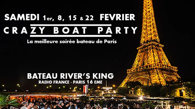 CRAZY BOAT (CROISIERE, OPEN BAR, BUFFET, FILLE=GRATUIT, 2 AMBIANCES, TOUR EIFFEL, TERRASSE, MOJITOS)