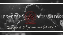 Openning Les Deeps Afterworks