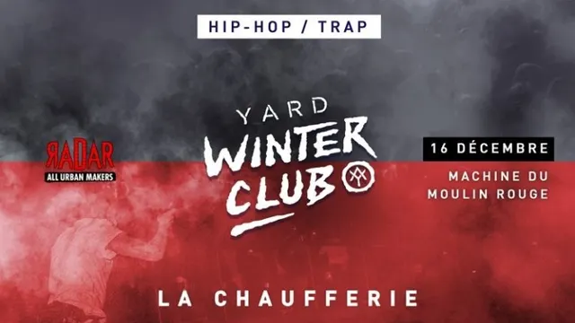YARD Winter Club à La Machine du Moulin Rouge
