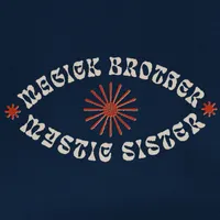 Magick Brother & Mystic Sister