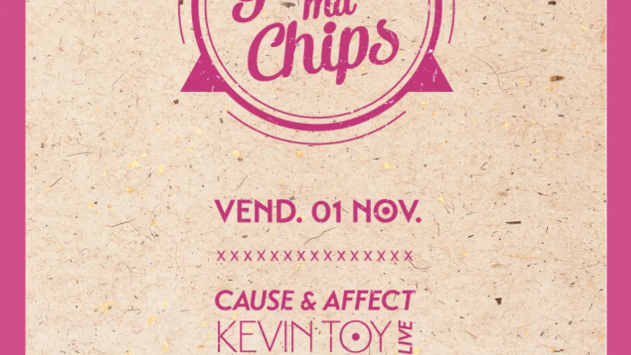 Goûte ma chips : Cause & Affect - Kevin Toy - Fluffer - Hanni Bal