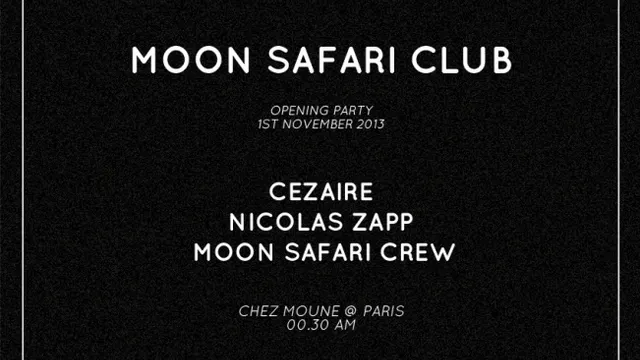 Moon Safari Club : Opening Party