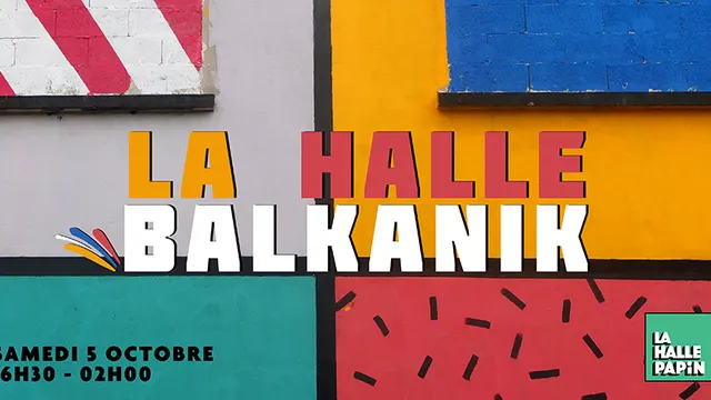 La Halle Balkanik !