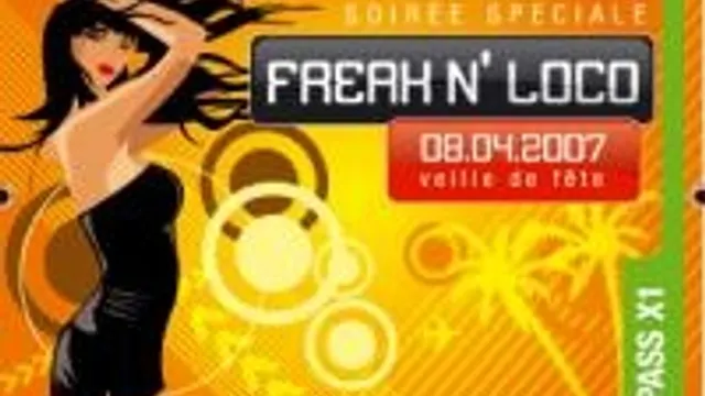 Freak'n Loco Spéciale Fête!