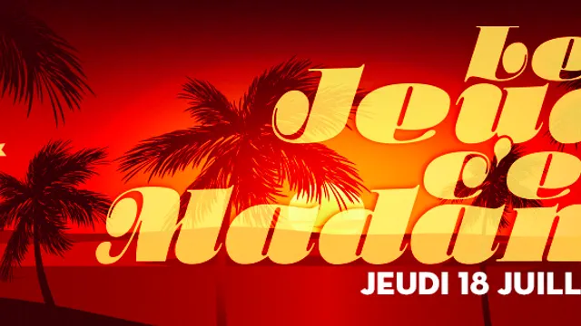 Le Jeudi c'est MadaM
