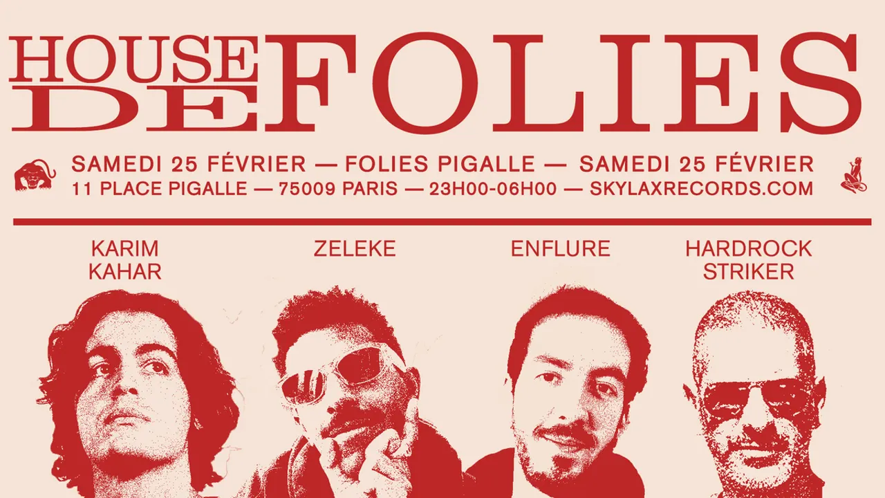 House de Folies w/ Enflure, Zeleke, Karim Kahar & Hardrock Striker