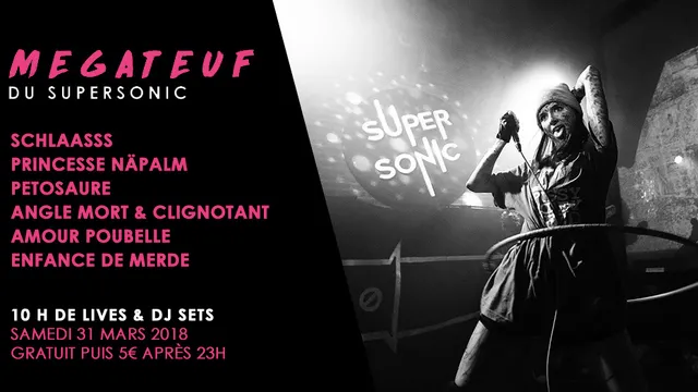 Megateuf w/ Schlaasss • Petosaure • Enfance de Merde & More
