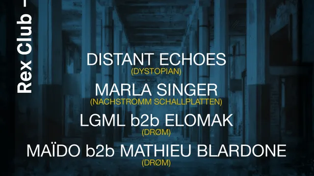 Polarite presente Drom: Distant Echoes, Marla Singer, LGML b2b Elomak, Maïdo b2b Blardone