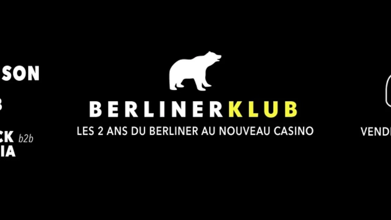 Berliner Klub : les 2 ans du Berliner au Nouveau Casino