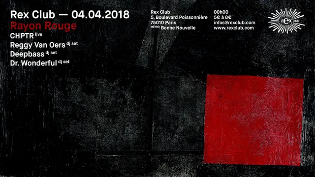 Rayon Rouge: CHPTR Live, Reggy VAN Oers, Deepbas, Dr Wonderful