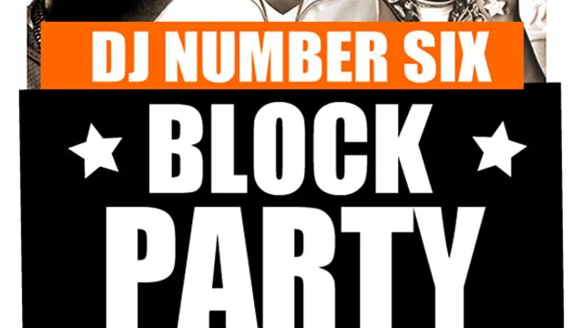 DJ Number SIX's block party