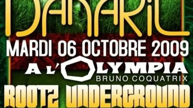 Danakil + Rootz Underground À L’olympia