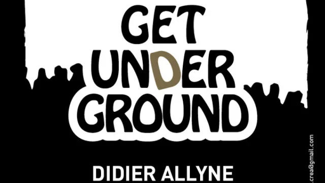 GET UNDERGROUND