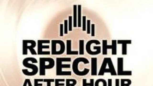 Redlight Special After Hour