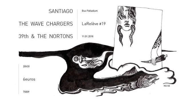 LaRelève #19 • The Wave Chargers • Santiago • 39th & the Nortons