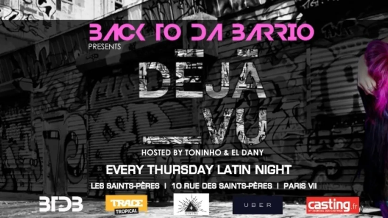 LES JEUDIS "DÉJÀ VU" BY BACK TO DA BARRIO