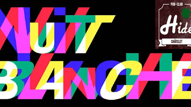 Nuit blanche au Hide châtelet