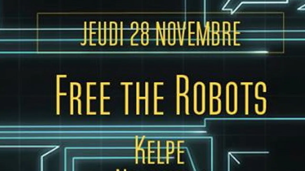 Free The Robots + Kelpe + Nekochan