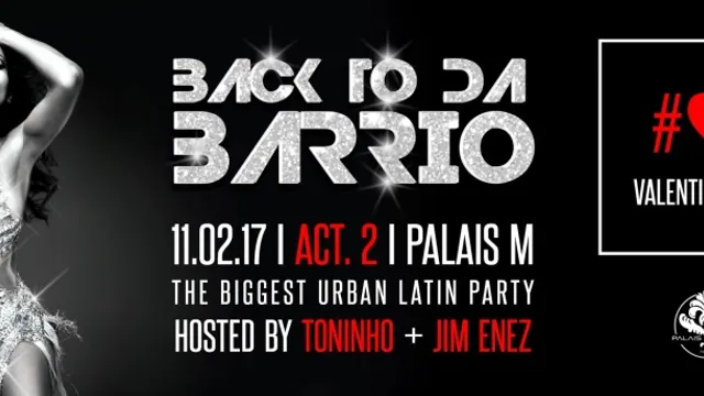 BACK TO DA BARRIO ACT.2 @Palais Maillot #ValentinesDay