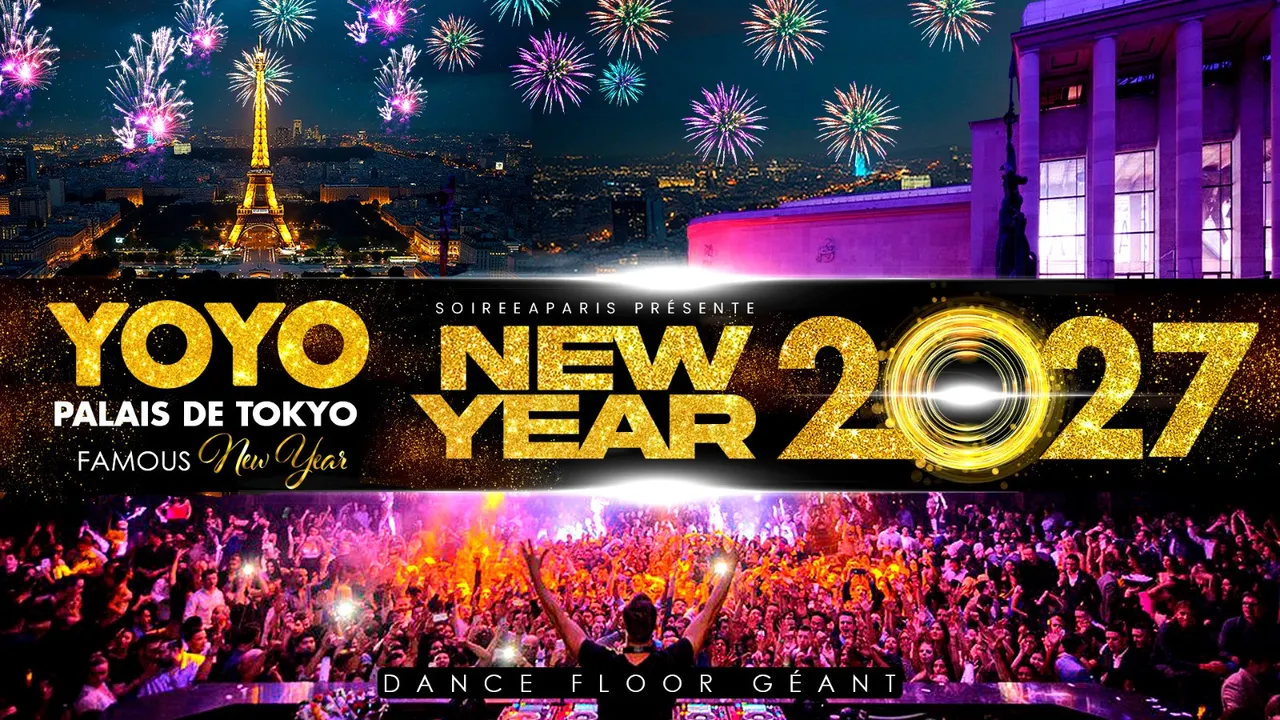 FAMOUS NEW YEAR YOYO - PALAIS DE TOKYO BIG PARTY 2027 TOUR EIFFEL