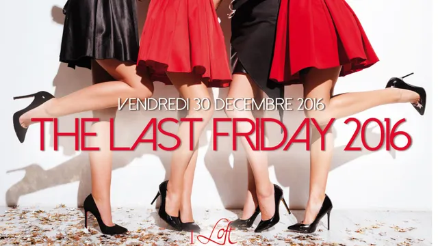THE LAST FRIDAY 2016