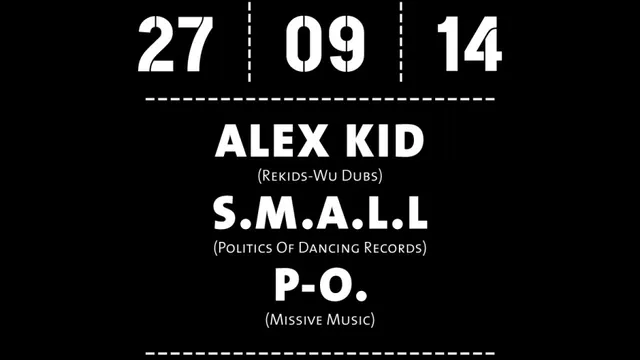 Missive: AlexKid, S.M.A.L.L et P-O.