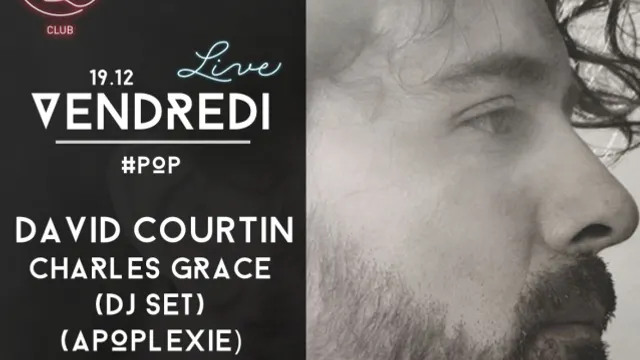 #LIVE DAVID COURTIN+ CHARLES GRACE ( DJ SET) ( APOPLEXIE)