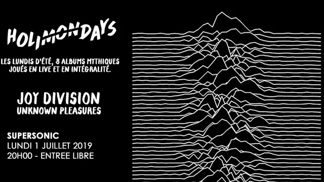 Holi(mon)days • Joy Division - Unknown Pleasures / Supersonic