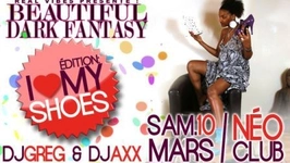 BEAUTIFUL DARK FANTASY spéciale "I ♥ My Shoes"Djs Greg & Axx