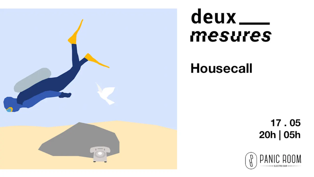 Deux Mesures : Housecall