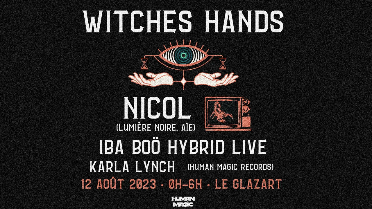 WITCHES HANDS : NICOL, IBA BOÖ & KARLA LYNCH