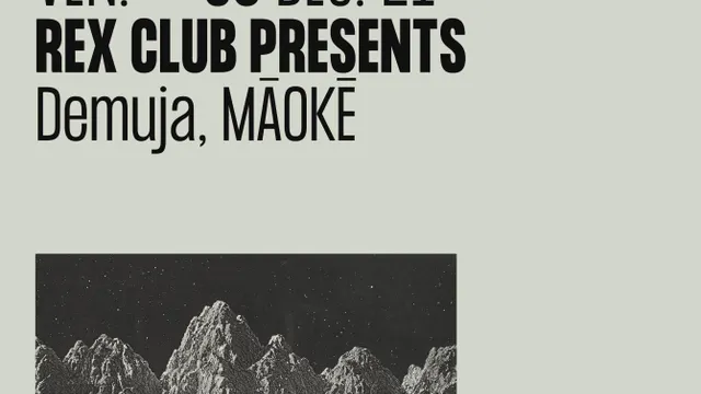 Rex Club presents: Demuja & Māokē