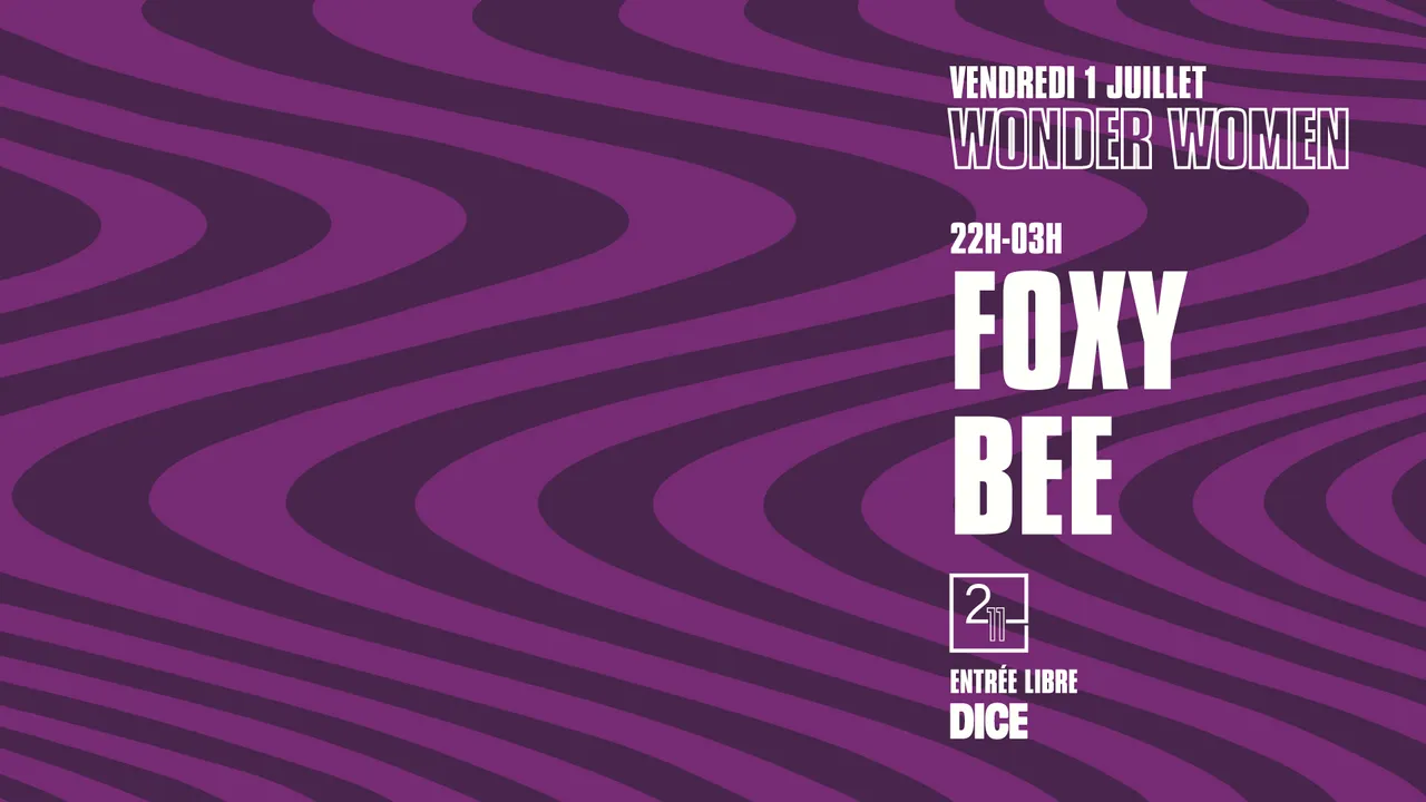 SOIRÉE WONDER WOMEN AVEC FOXY BEE