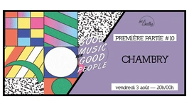 Première Partie #10 : Chambry