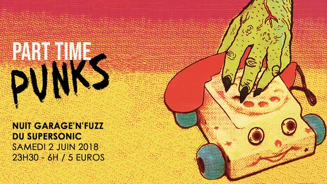 Part Time Punks / Nuit Garage'n'Fuzz w/ Duck Duck Grey Duck