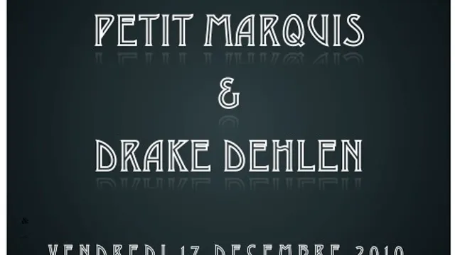 PETIT MARQUIS & DRAKE DEHLEN