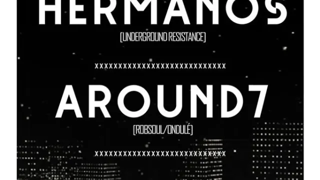 Open Minded présente Los Hermanos (Underground Resistance)