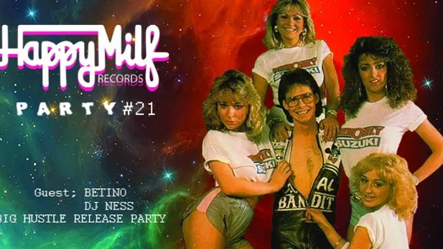 HAPPY MILF Records PARTY #21 / Big Hustle release party